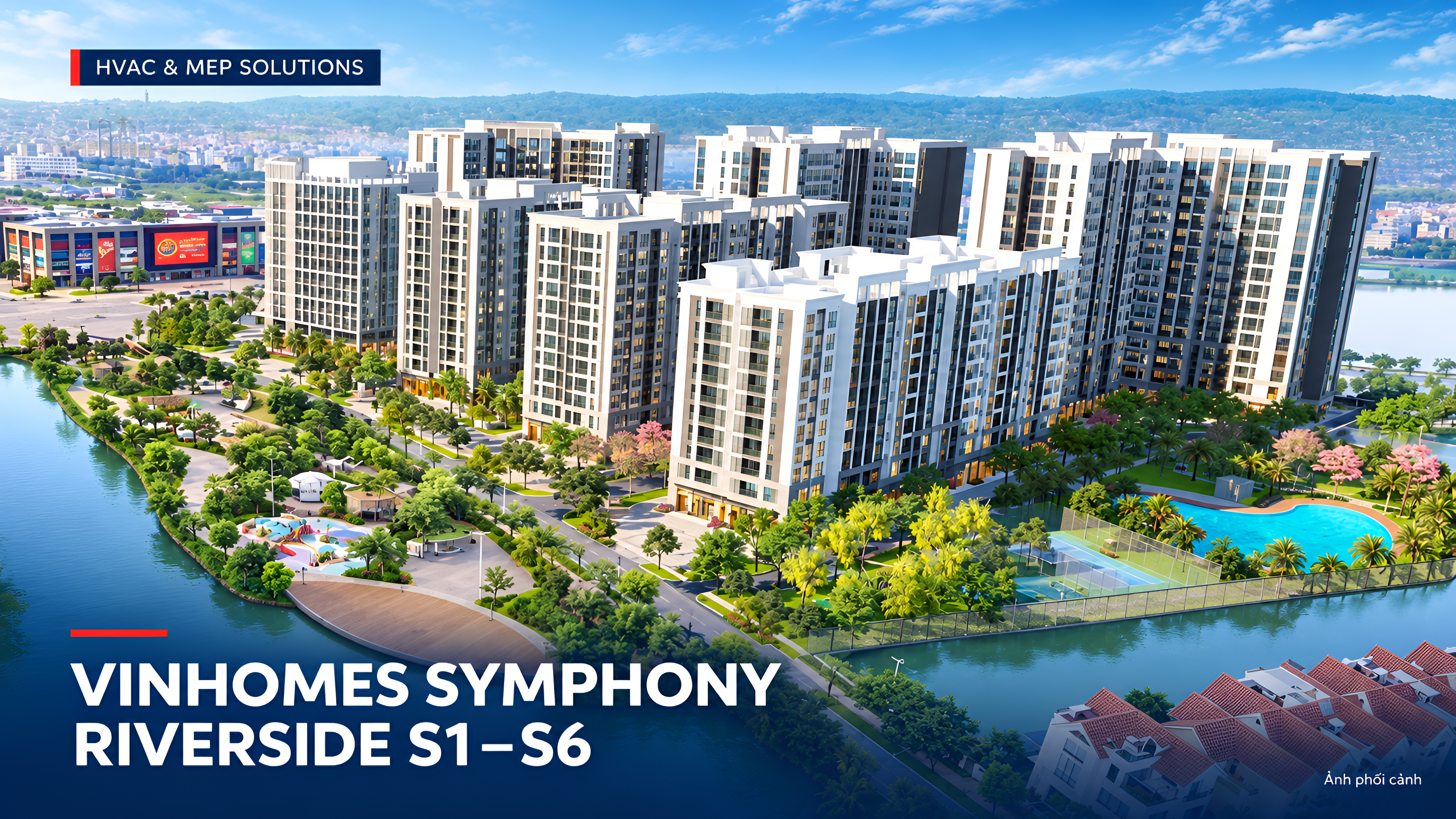 Vinhomes Symphony Riverside S1–S6